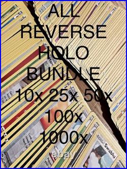 Pokemon ALL REVERSE HOLO BUNDLES 10X 25X 50X 100X 1000X